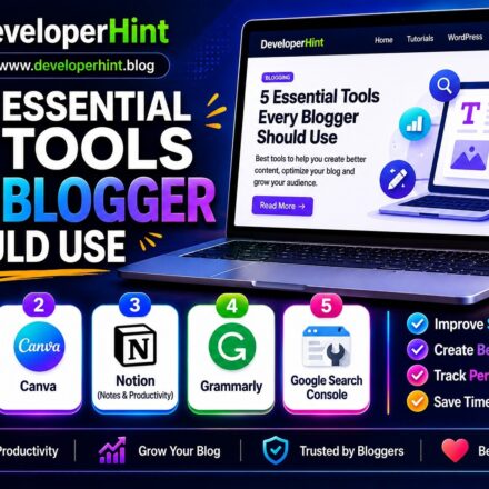 5 Essential Tools Every Blogger Should Seriously Consider Using